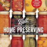 Ball Complete Book of Home Preserving